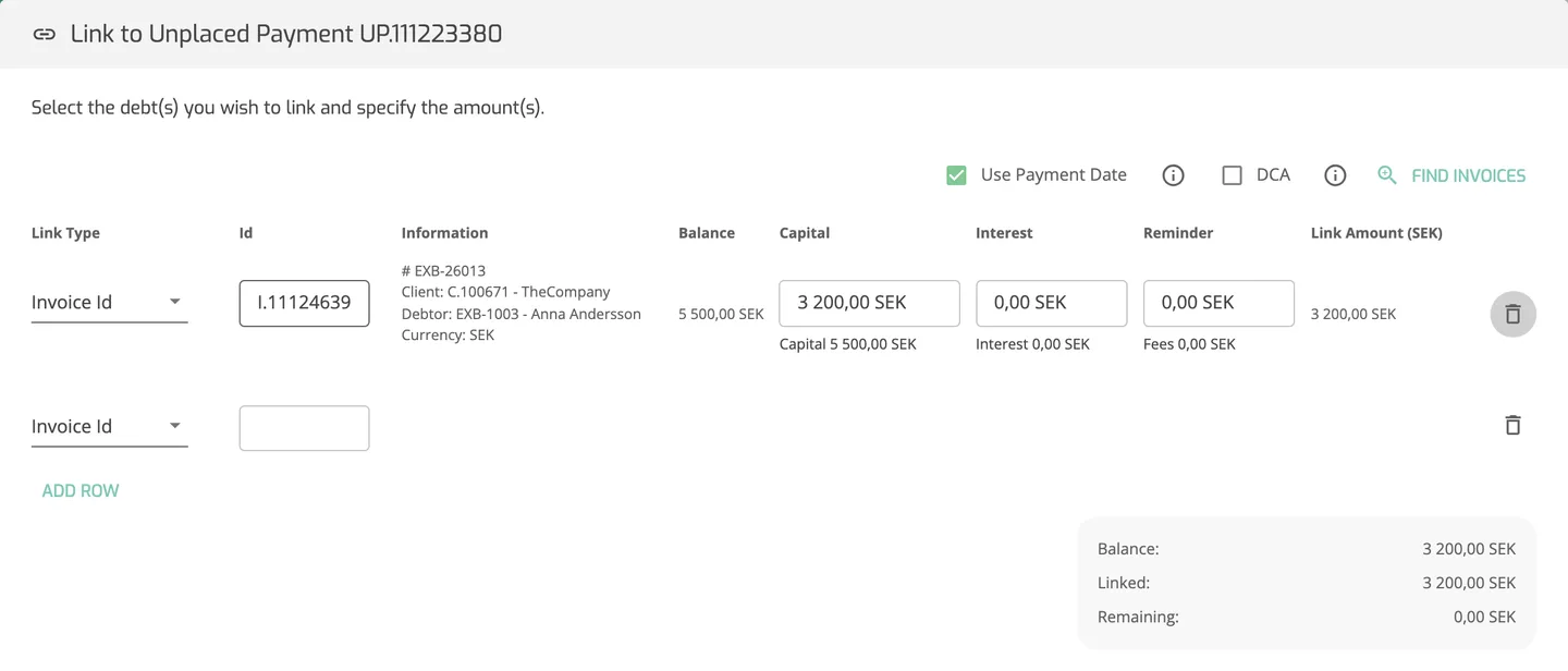 The Link to Unplaced Payment dialog with an invoice row showing editable Capital, Interest and Reminder fields with the invoice's open amounts under each, and the resulting Link Amount.