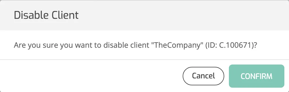 The Disable Client confirmation dialog asking whether to disable the client, with Cancel and Confirm buttons.