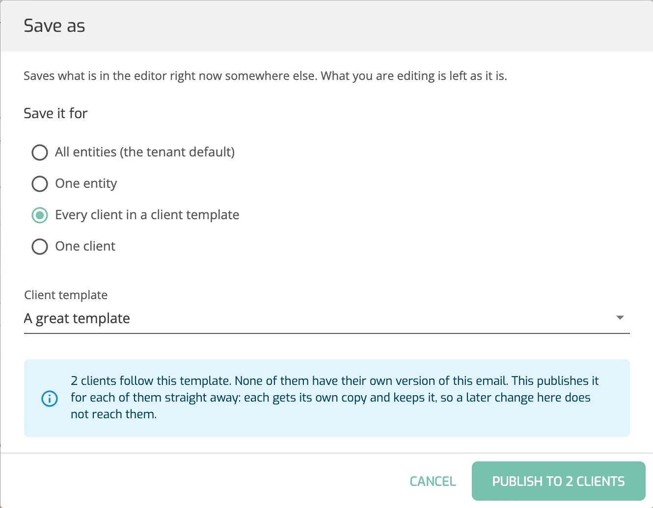 Save as with Every client in a client template chosen, showing how many clients it reaches