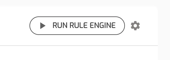 Run rule engine button
