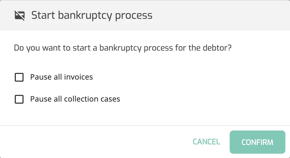 The Start bankruptcy process dialog with the Pause all invoices and Pause all collection cases checkboxes, both unticked.