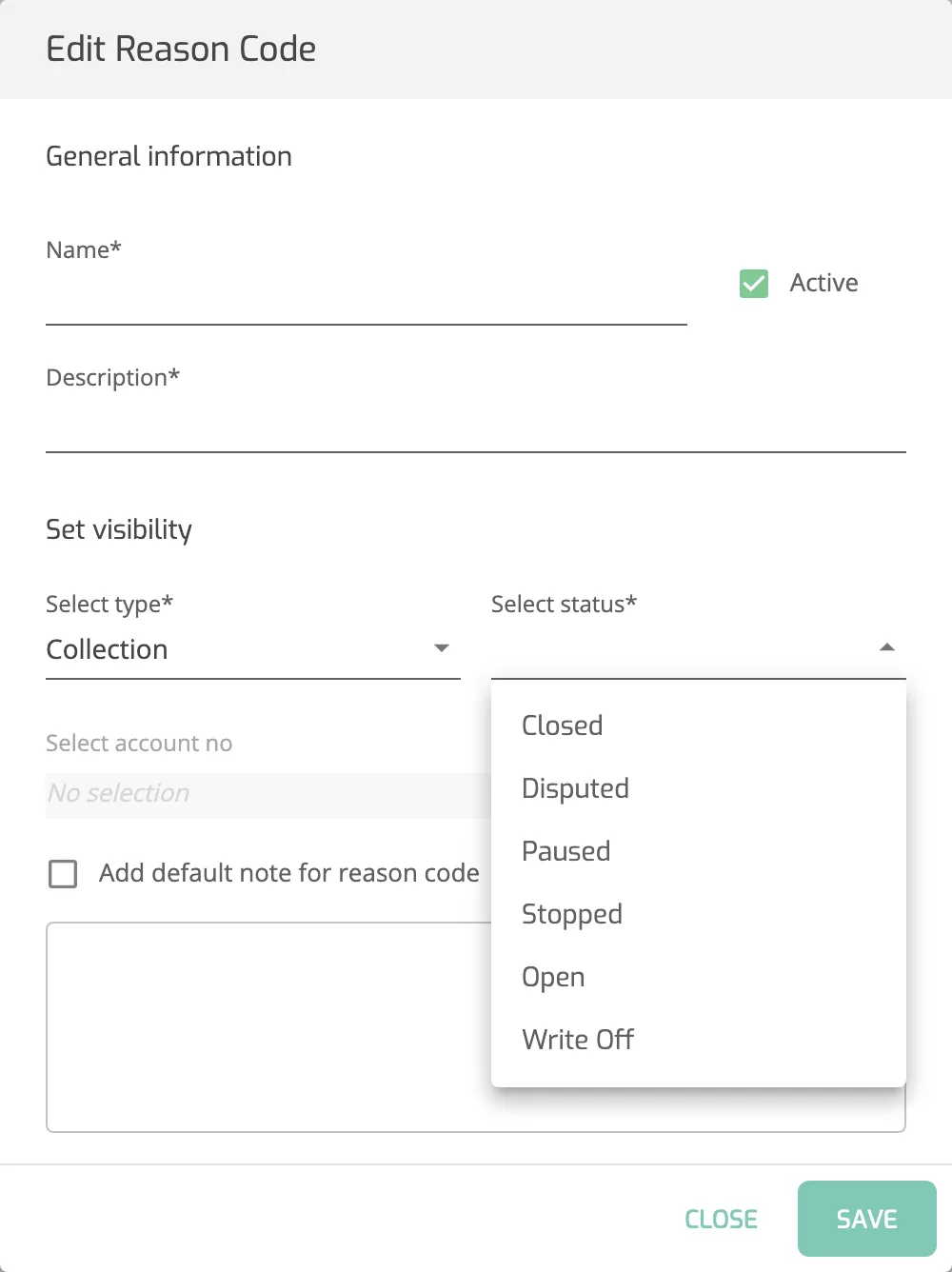The Add Code window for a reason code with Select type set to Collection and the Select status list open, showing Closed, Disputed, Paused, Stopped, Open and Write Off.